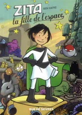 Couverture du produit · Zita, la fille de l'espace, Tome 1 :