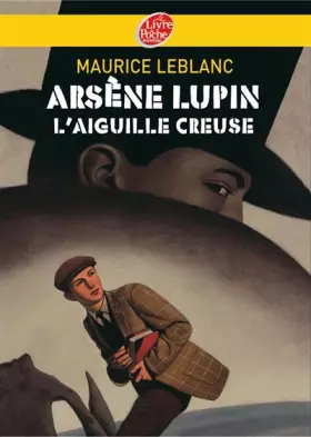 Couverture du produit · Arsène Lupin : L'aiguille creuse
