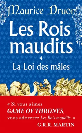 Couverture du produit · Les Rois maudits, tome 4 : La Loi des Mâles