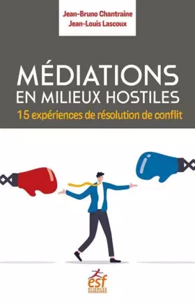 Couverture du produit · Médiations en milieux hostiles: 15 expériences de résolution de conflit