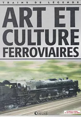 Couverture du produit · Art et culture ferroviaires, Trains de légende, Transport, Rail, Chemin de fer, Locomotive, cheminots