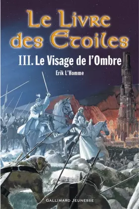Couverture du produit · Le Livre des étoiles, tome 3 : Le Visage de l'Ombre