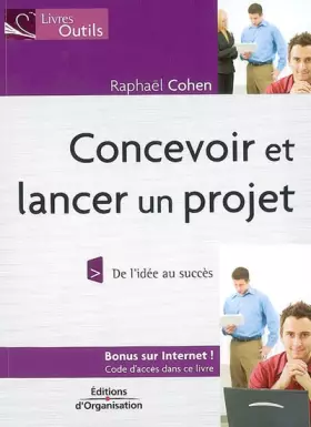 Couverture du produit · Concevoir et lancer un projet : De l'idée au succès