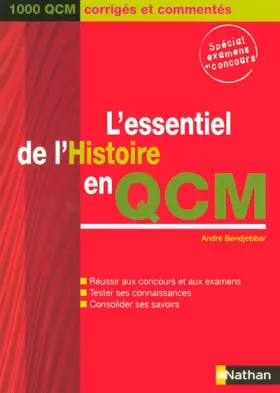 Couverture du produit · L'ESSENTIEL DE L'HISTOIRE EN QCM (1000 QCM CORRIGES ET COMMENTES) - 2007