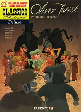 Couverture du produit · Classics Illustrated Deluxe 8: Oliver Twist (Classics Illustrated Deluxe Graphic Nove, 8)