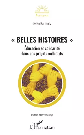 Couverture du produit · Belles histoires"": Éducation et solidarité dans des projets collectifs