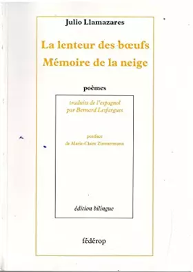 Couverture du produit · La lenteur des boeufs Mémoire de la neige