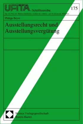 Couverture du produit · Ausstellungsrecht und Ausstellungsvergütung: Diss. Univ. Hamburg 1999