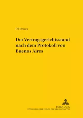 Couverture du produit · Der Vertragsgerichtsstand nach dem Protokoll von Buenos Aires: Dissertationsschrift (Studien zum vergleichenden und internation