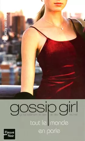 Couverture du produit · Gossip Girl, Tome 4 : Tout le monde en parle