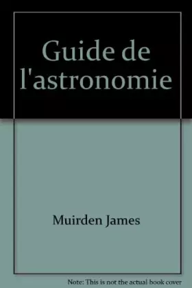 Couverture du produit · Guide de l'astronomie