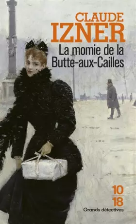 Couverture du produit · La momie de la Butte-aux-Cailles