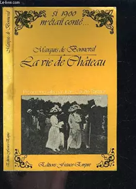Couverture du produit · La Vie de château (Si 1900 m'était conté)