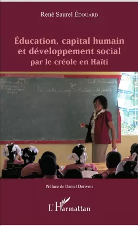 Couverture du produit · Éducation, capital humain et développement social par le créole en Haïti