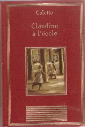 Couverture du produit · Claudine à l'école (La bibliothèque des chefs-d'oeuvre)