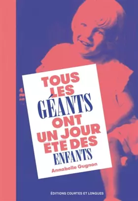 Couverture du produit · Tous les géants ont un jour été des enfants