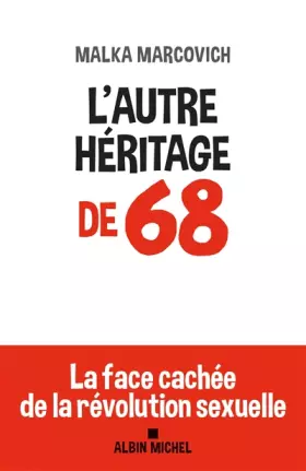 Couverture du produit · L'Autre héritage de 68: La face cachée de la révolution sexuelle