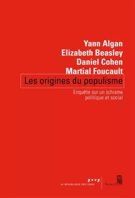 Couverture du produit · Les Origines du populisme . Enquête sur un schisme politique et social
