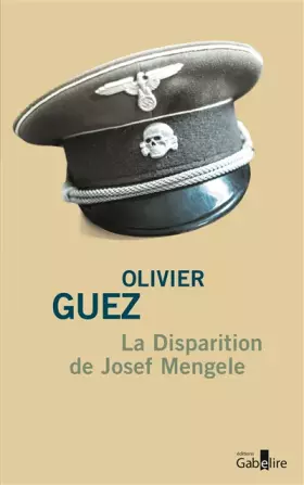 Couverture du produit · La disparition de Josef Mengele