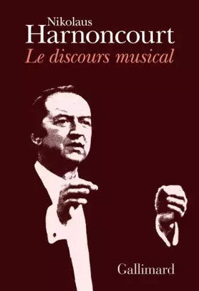 Couverture du produit · Le discours musical: Pour une nouvelle conception de la musique