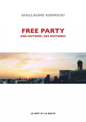 Couverture du produit · Free Party: Une histoire, des histoires