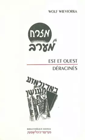 Couverture du produit · Est et Ouest suivi de Déracinés