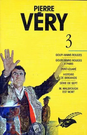 Couverture du produit · Tome 3 Goupi mains rouges Goupi mains rouges à Paris Pont -Egaré Histoire de brigands Série de sept M.Malbrough est mort