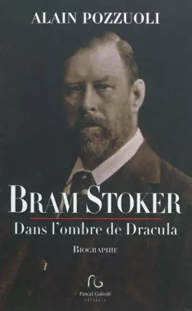 Couverture du produit · Bram Stoker: Dans l'ombre de Dracula