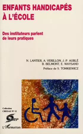 Couverture du produit · Enfants handicapés à l'école: Des instituteurs parlent de leurs pratiques