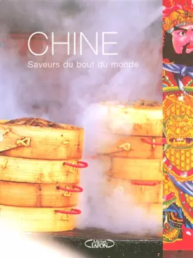 Couverture du produit · CHINE SAVEURS DU BOUT DU MONDE
