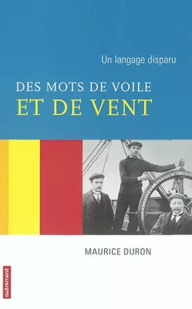 Couverture du produit · Un langage disparu : Des mots de voile et de vent