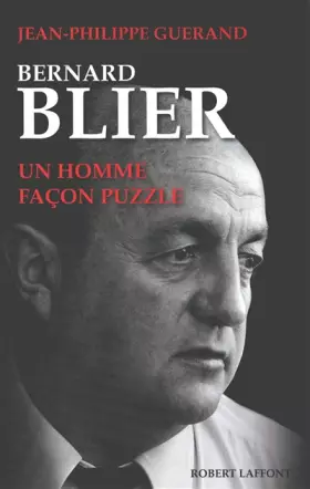 Couverture du produit · Bernard Blier un Homme Façon Puzzle (avec cahiers photos)