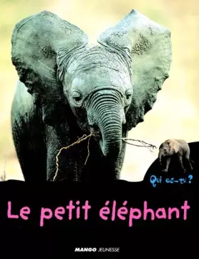 Couverture du produit · Le petit éléphant