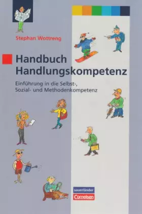 Couverture du produit · Handbuch Handlungskompetenz: Einführung in die Selbst-, Sozial- und Methodenkompetenz