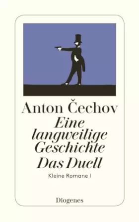 Couverture du produit · Eine langweilige Geschichte. Das Duell. Kleine Romane I. (detebe)