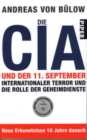 Couverture du produit · Die CIA und der 11. September: Internationaler Terror und die Rolle der Geheimdienste