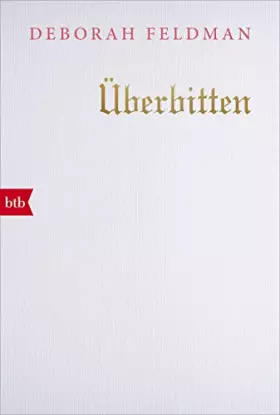 Couverture du produit · Überbitten: Eine autobiografische Erzählung