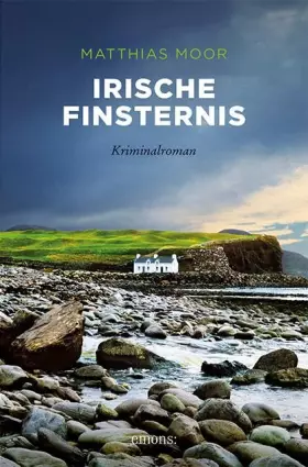 Couverture du produit · Irische Finsternis: Kriminalroman (Sehnsuchtsorte)
