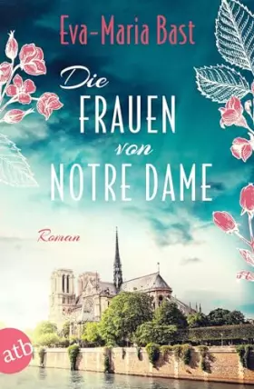 Couverture du produit · Die Frauen von Notre Dame: Roman
