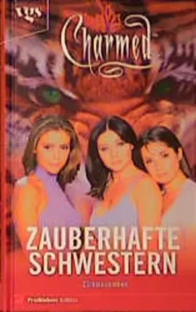 Couverture du produit · Charmed, Zauberhafte Schwestern, Bd. 7: Zirkuszauber
