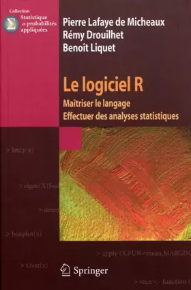 Couverture du produit · Le logiciel R : Maîtriser le langage, Effectuer des analyses statistiques