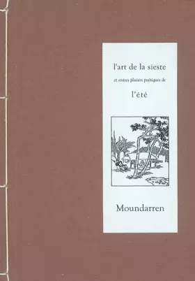 Couverture du produit · L'art de la sieste et autres plaisirs poétiques de l'été: Edition bilingue français-chinois