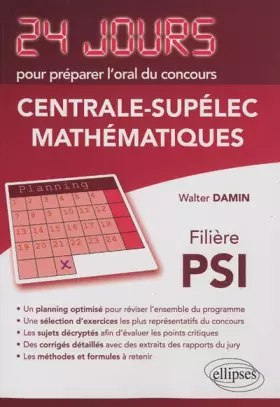 Couverture du produit · Mathématiques 24 Jours pour Préparer l'Oral du Concours Centrale-Supelec Filière PSI