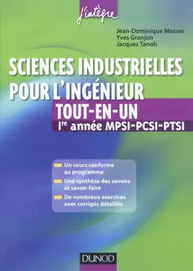 Couverture du produit · Sciences industrielles pour l'ingénieur tout-en-un 1re année MPSI-PCSI-PTSI: Cours et exercices corrigés