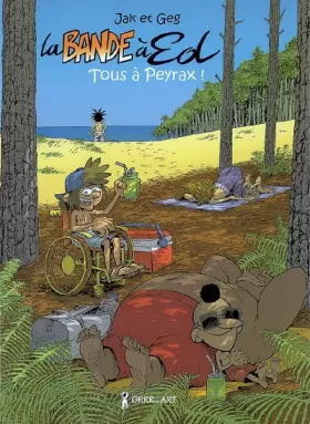 Couverture du produit · La Bande a ed T2 : Tous a Peyrax !