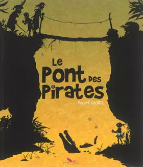 Couverture du produit · Le Pont des pirates