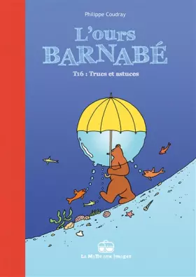 Couverture du produit · L'Ours Barnabé T16: Trucs et astuces