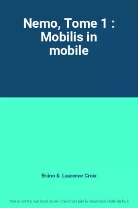 Couverture du produit · Nemo, Tome 1 : Mobilis in mobile