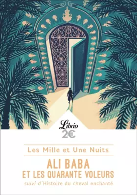Couverture du produit · Les Mille et Une Nuits : Ali Baba et les quarante voleurs