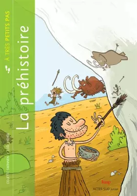 Couverture du produit · La préhistoire à très petits pas